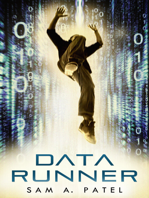 Title details for Data Runner by Sam A. Patel - Available